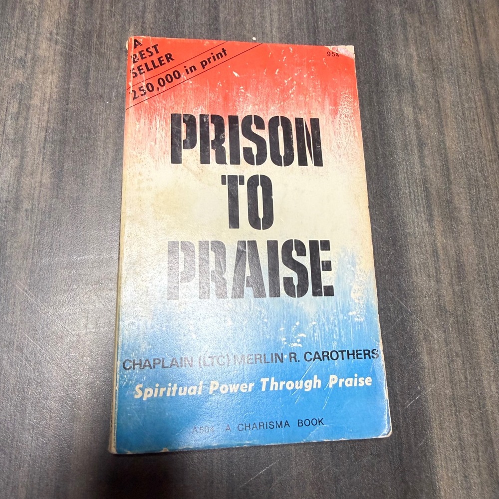 Prison‎ to Praise Merlin R Carothers Vintage Paperback Christian Charisma Book